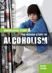 Tapa de The Hidden Story of Alcoholism (Undercover Story)