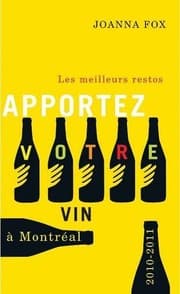 Tapa de Apportez votre vin: Les Meilleurs restos à Montréal 2010–2011