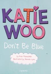 Tapa de Katie Woo, don't be blue