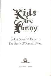 Tapa de Kids are punny : jokes sent by kids to The Rosie O'Donnell Show