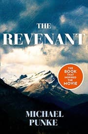 Tapa de The Revenant: The Bestselling Book That Inspired the Award-Winnning Movie