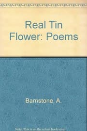 Tapa de The Real Tin Flower: Poems About the World at Nine