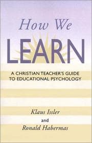 Tapa de How We Learn A Christian Teachers Guide to Educational Psychology