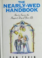 Tapa de The nearly-wed handbook : how to survive the happiest day of your life