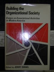 Tapa de Building the organizational society; essays on associational activities in modern America,