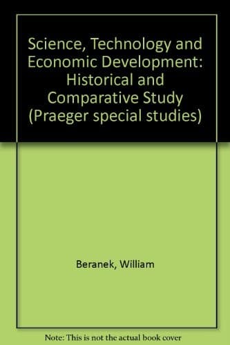 Tapa de Science, Technology and Economic Development: Historical and Comparative Study