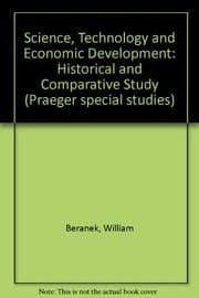 Tapa de Science, Technology and Economic Development: Historical and Comparative Study