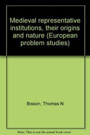 Tapa de Medieval representative institutions, their origins and nature