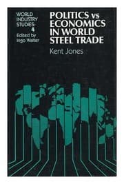 Tapa de Politics vs economics in world steel trade