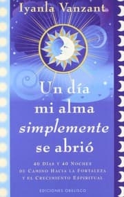 Tapa de Un dia mi alma simplemente se abrio (Spanish Edition)
