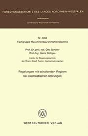 Tapa de Regelungen mit schaltenden Reglern bei stochastischen Störungen (Forschungsberichte des Landes Nordrhein-Westfalen) (German Edition)