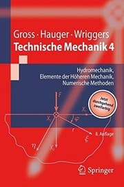 Tapa de Technische Mechanik 4: Hydromechanik, Elemente der Höheren Mechanik, Numerische Methoden (Springer-Lehrbuch) (German Edition)
