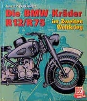 Tapa de Die BMW-Kräder R 12/R 75 im Zweiten Weltkrieg