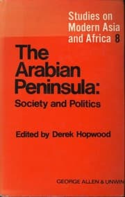 Tapa de Arabian Peninsula: Society and Politics (Study in Modern Asia & Africa)