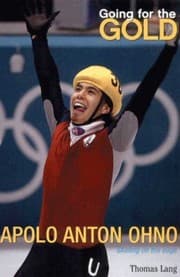 Tapa de Going for the Gold: Apolo Anton Ohno (Going for the Gold (Harper Paperback))