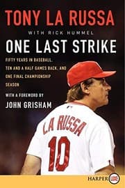 Tapa de One Last Strike: Fifty Years in Baseball, Ten and a Half Games Back, and One Final Championship Season