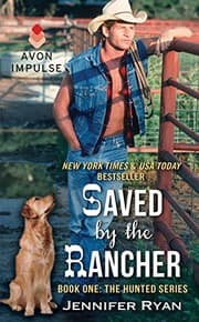 Tapa de Saved by the Rancher: Book One: The Hunted Series