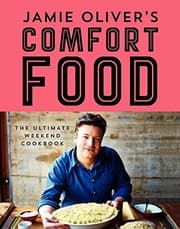 Tapa de Jamie Oliver's Comfort Food: The Ultimate Weekend Cookbook