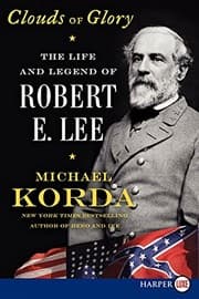 Tapa de Clouds of Glory: The Life and Legend of Robert E. Lee
