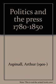 Tapa de Politics and the press, c. 1780-1850