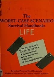Tapa de The worst-case scenario survival handbook : life
