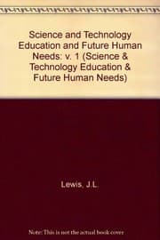 Tapa de Science and technology education and future human needs