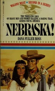 Tapa de Nebraska! (Wagons West, # 2)
