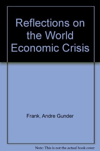 Tapa de Reflections on the world economic crisis