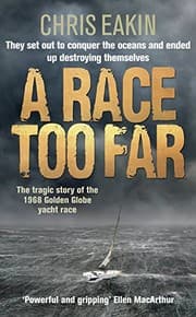Tapa de A Race Too Far: The Tragic Story of the 1968 Golden Globe Yacht Race