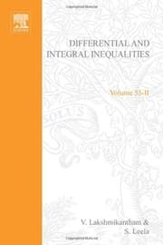 Tapa de Differential and integral inequalities; theory and applications PART B: Functional, partial, abstract, and complex differential equations, Volume 55B (Mathematics in Science and Engineering) (v. 2)