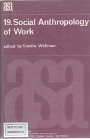 Tapa de Social Anthropology of Work (A.S.A. monograph ; 19)