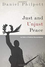 Tapa de Just and Unjust Peace: An Ethic of Political Reconciliation (Studies in Strategic Peacebuilding)