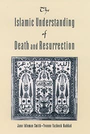 Tapa de The Islamic Understanding of Death and Resurrection