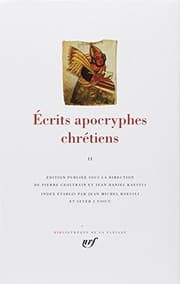 Tapa de Ecrits Apocryphes Chretiens Tome II [Bibliotheque de la Pleiade] (French Edition)