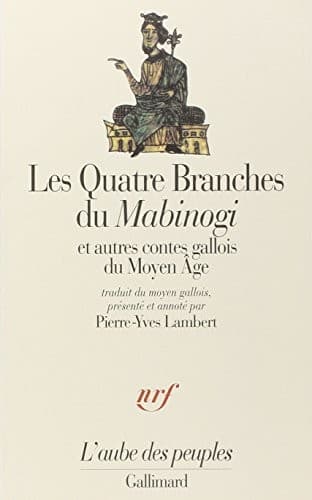 Tapa de Les Quatre Branches du "Mabinogi et autres contes gallois du Moyen Age (L'Aube des peuples)