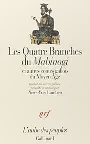 Tapa de Les Quatre Branches du "Mabinogi et autres contes gallois du Moyen Age (L'Aube des peuples)