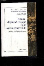 Tapa de Histoire, dogme et critique dans la crise moderniste