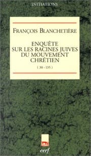 Tapa de Enquête sur les racines juives du mouvement chrétien (30-135)