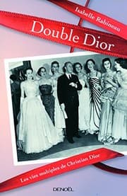 Tapa de Double Dior : Les vies multiples de Christian Dior