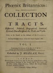 Tapa de Phoenix Britannicus: being a miscellaneous collection of scarce and curious tracts