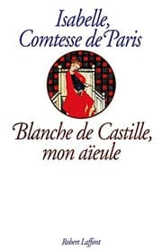 Tapa de Blanche de Castille, mon aïeule