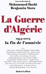 Tapa de La guerre d'Algérie : 1954-2004 , la fin de l'amnésie