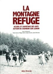Tapa de La montagne refuge : Accueil et sauvetage des juifs autour du Chambon-sur-Lignon