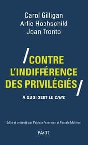 Tapa de Contre l'indifférence des privilégiés : A quoi sert le care