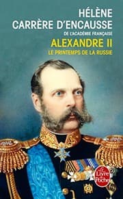 Tapa de Alexandre II: Le Printemps de la Russie (Le Livre de Poche) (French Edition)