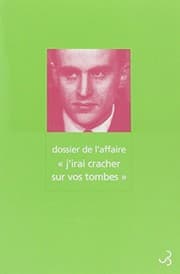 Tapa de Dossier de l'affaire "j'irai cracher sur vos tombes"