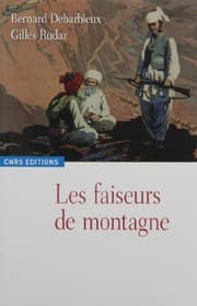 Tapa de Les faiseurs de montagne : Imaginaires politiques et territorialités : XVIIIe-XXIe siècle