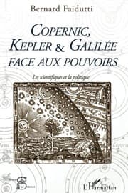 Tapa de Copernic, Kepler & Galilée face aux pouvoirs: Les scientifiques et la politique (French Edition)