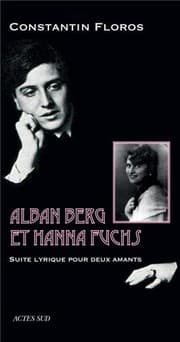 Tapa de Alban Berg et Hanna Fuchs : Suite lyrique pour deux amants