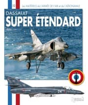Tapa de Dassault Super Etendard: De l'Etendard IV au Standard Modernise (Les Materiels de l'Armee de l'Air) (French Edition)